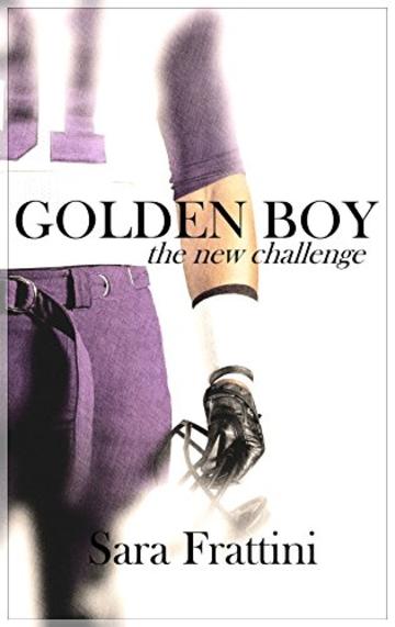 GOLDEN BOY- the new challenge